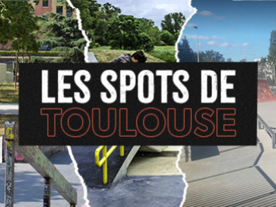 Les spots de Toulouse
