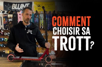 Comment choisir sa trott ?